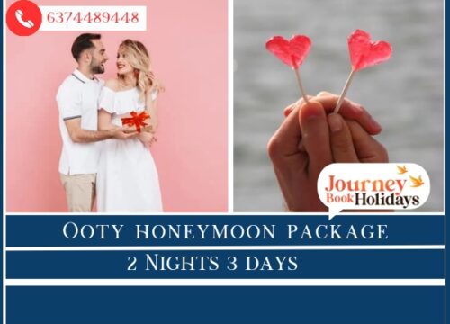 Ooty Honeymoon Package: 2 Nights / 3 Days