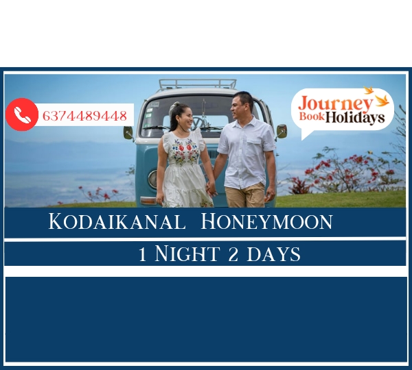 Kodaikanal Honeymoon Packages 1 Night 2 Days