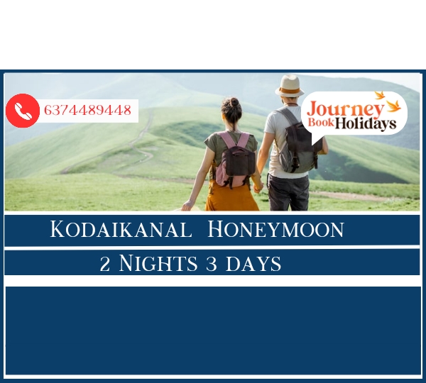 Kodaikanal Honeymoon Packages 2 Nights 3 Days