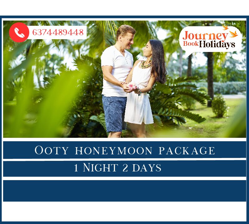 Ooty Honeymoon 1 Night 2 Days Package