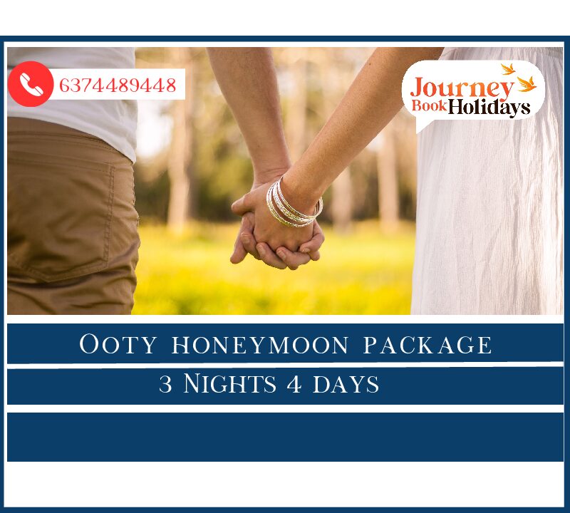 Ooty Honeymoon Package 3 Nights / 4 Days